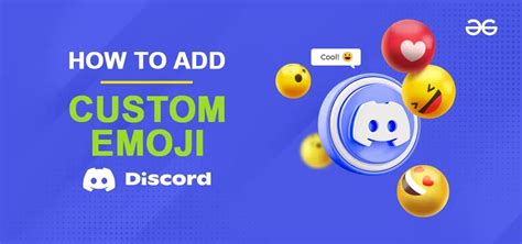 How to use emojis on Discord and Add Custom emojis to Discord Server - GeeksforGeeks