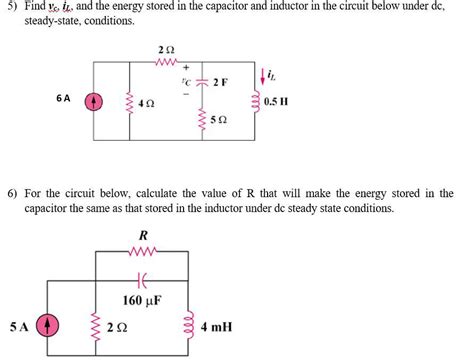 Solved 5) Find voil, and the energy stored in the capacitor | Chegg.com