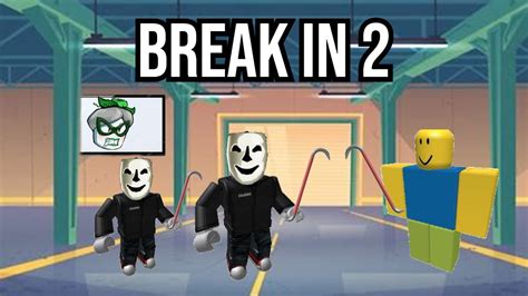 Roblox Break In 2 Is A Struggle | Story Games - YouTube