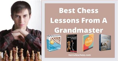 8 Best Chess Lessons From A Grandmaster - Hercules Chess