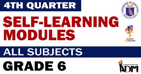 GRADE 6: 4th Quarter Self-Learning Modules - DepEd Click