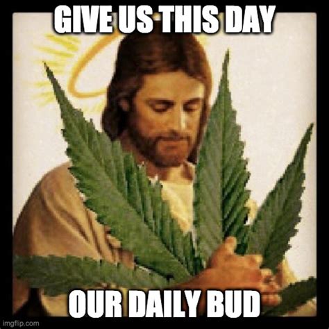 Weed Jesus - Imgflip