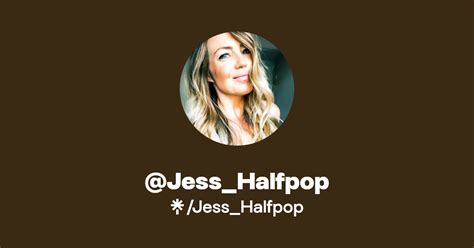 @Jess_Halfpop | Linktree