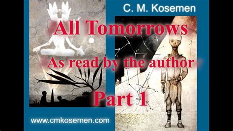 All Tomorrows as Read by the Author - Part 1: Summer of Man - YouTube