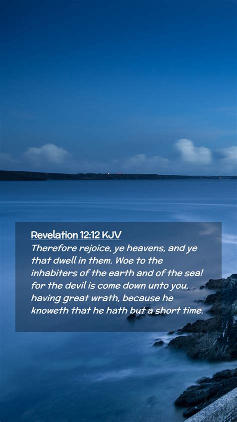 Revelation 12:12 KJV Mobile Phone Wallpaper - Therefore rejoice, ye heavens, and ye that dwell