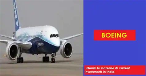 Boeing intends to increase its current investments in India. - TheViralClip