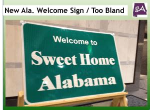 Why The New Alabama Welcome Sign Looks Too Bland - Geek Alabama