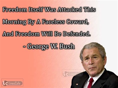 US President George W. Bush Top Best Quotes (With Pictures) - Linescafe.com