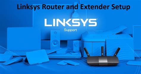 Linksys Extender Setup