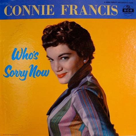 Connie Francis - Who’s Sorry Now? Lyrics and Tracklist | Genius