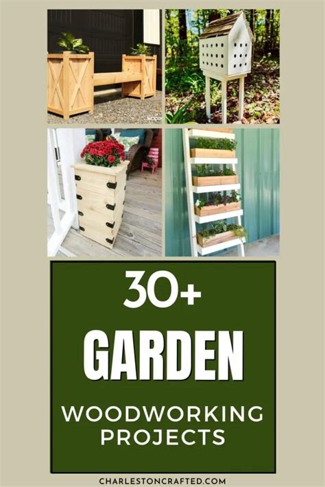 31 Garden Woodworking Projects for beginners