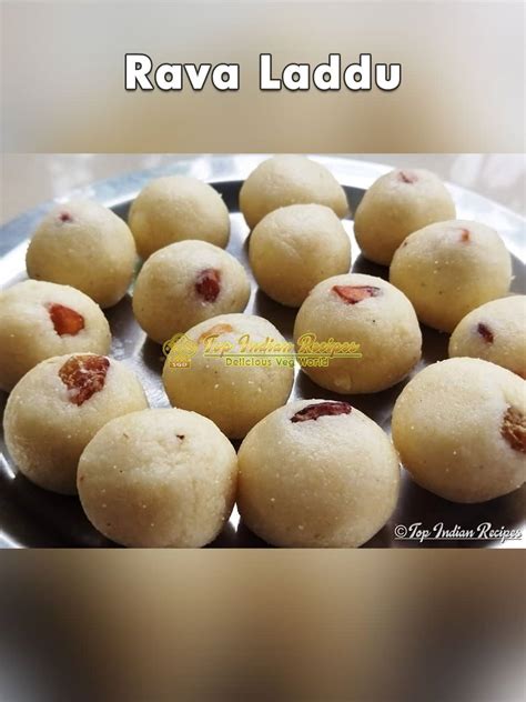 Rava Laddu Recipe | Suji Ke Laddu | Laddu Recipe in 10 min » Top Indian Recipes : Delicious Veg ...