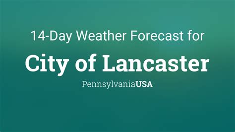 City of Lancaster, Pennsylvania, USA 14 day weather forecast