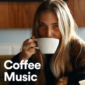 Coffee Music ☕ for a chill cafe - playlist by Soave | Spotify