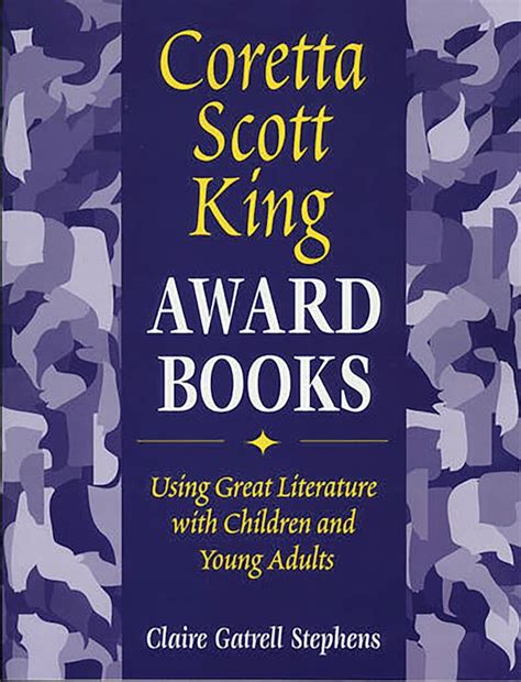 Coretta Scott King Award Books: Using Great Literature with Children ...