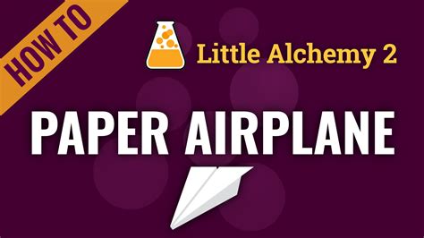 paper airplane - Little Alchemy 2 Cheats