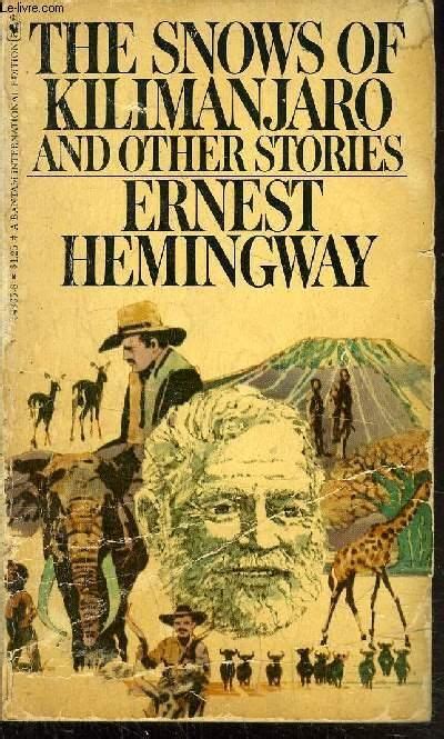 THE SNOWS OF KILIMANJARO AND OTHERS STORIES by HEMINGWAY ERNEST: bon Couverture souple (1976 ...