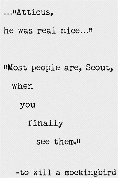 "Most people are, Scout" | Quotable quotes, Literary quotes, Quotes