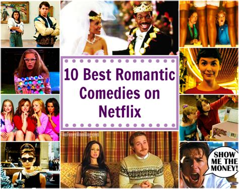 10 Best Rom-Coms on Netflix