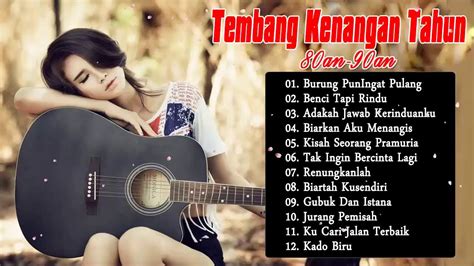 18 Tembang Kenangan Kompilasi Nostalgia 80 90an Lagu Golden Memory Indonesia - YouTube