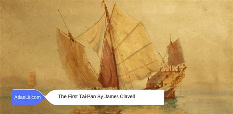 The First Tai-Pan - A Dirk Struan Novel By James Clavell