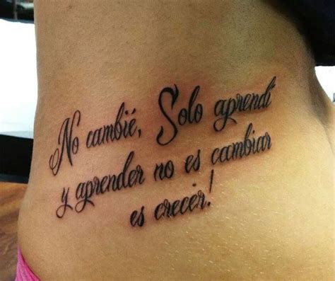 Tatuaje: Frase: No cambié, solo aprendí y aprender no es cambiar, es crecer! - Tatuajes para Mujeres