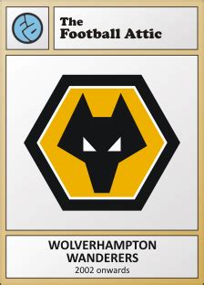 Badge Focus: Wolverhampton Wanderers ~ The Football Attic