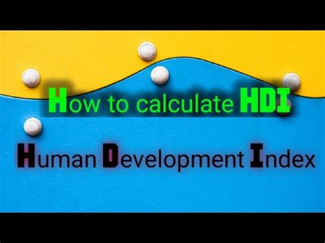 Human Development Index (HDI): what is it and how is it calculated ...