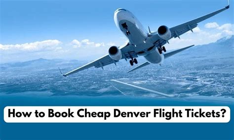 How to Book Cheap Denver Flight Tickets? | by Jamesoliver k fly | Jan, 2024 | Medium