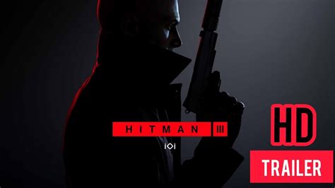 Hitman 3 - Official Trailer Video - YouTube