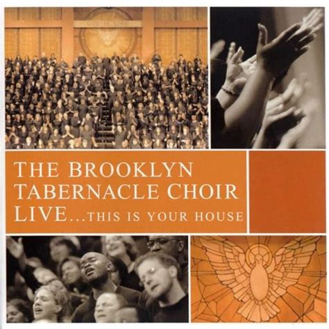 The Brooklyn Tabernacle Choir - Live... This Is Your House Lyrics and ...