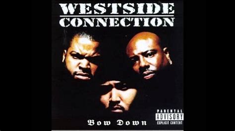 Westside Connection ~ Bow Down [CT remix] - YouTube