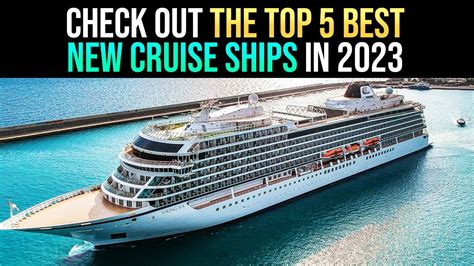 CHECK OUT THE TOP 5 BEST NEW CRUISE SHIPS IN 2023 - YouTube