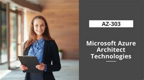 AZ-303: Microsoft Azure Architect Technologies – Microsoft Cert Prep