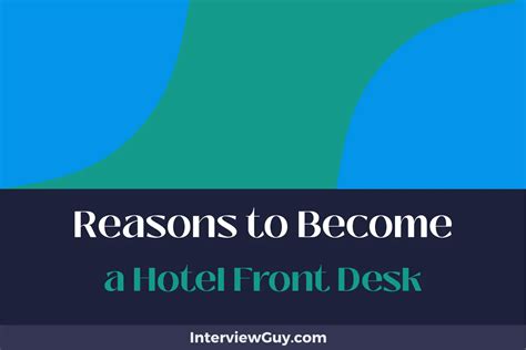 25 Reasons to Become Hotel Front Desk (Adapt and Overcome!)