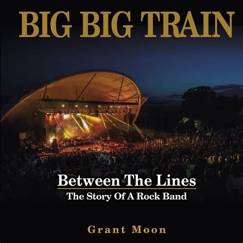 Big Big Train - Between the Lines; the story of a rock band - RAMzine