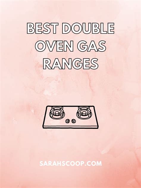 Top 25 Best Double Oven Gas Ranges | Sarah Scoop