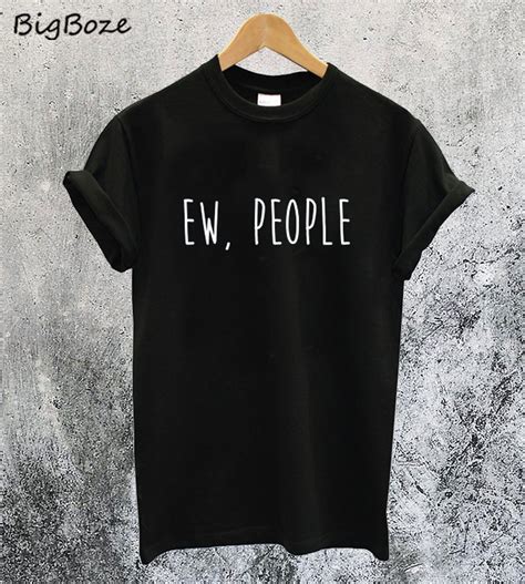 Ew People T-Shirt