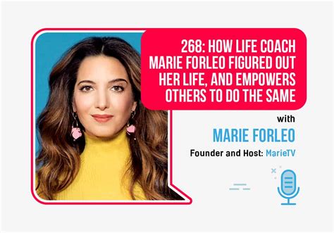 268: How Life Coach Marie Forleo Figured Out Her Life, and Empowers ...