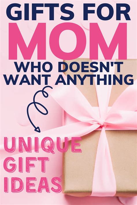 Gifts for Mom Who Doesn't Want Anything: Unique Gift Ideas for Mom | Gifts for mom, Unique gifts ...