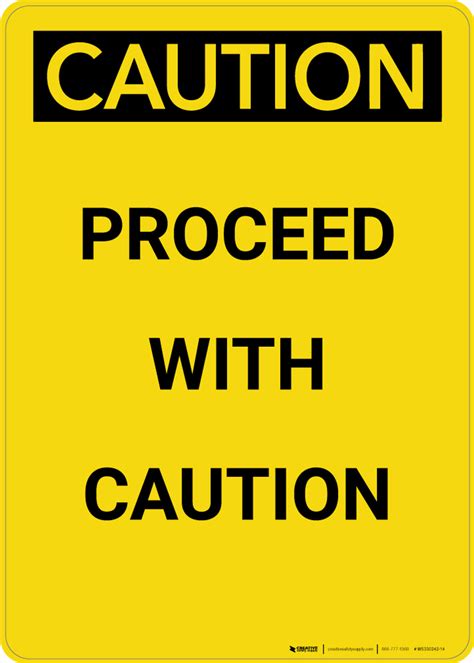 Caution: Proceed with Caution - Portrait Wall Sign | Creative Safety Supply