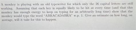 Solved A monkey is playing with an old typewriter for which | Chegg.com