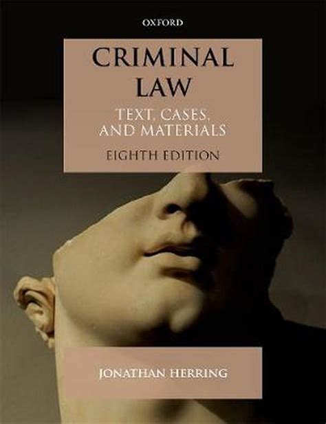 Criminal Law: Text, Cases, and Materials by Jonathan Herring Paperback ...