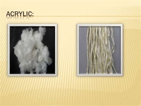 Properties And Uses of Acrylic fiber | PPT