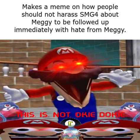 THIS. IS. NOT. OKIE DOKIE. : r/SMG4