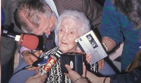 Jeanne calment, the oldest person who ever lived at 122 years old!