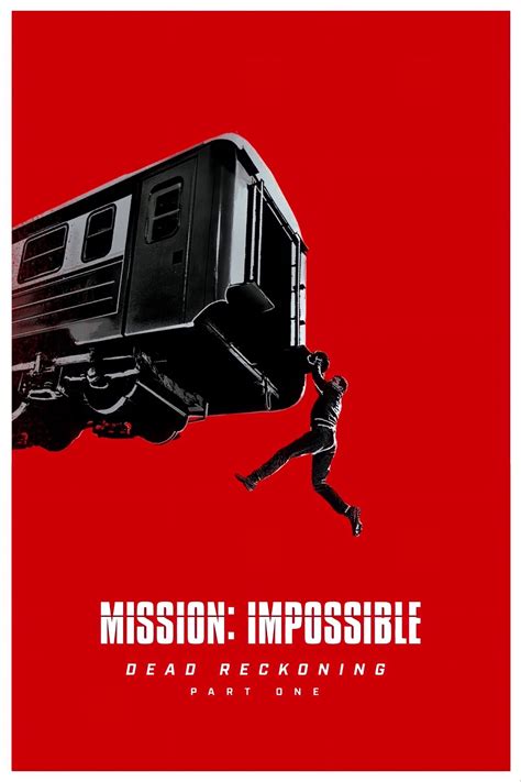 Mission: Impossible - Dead Reckoning Part One (2023) - Posters — The ...