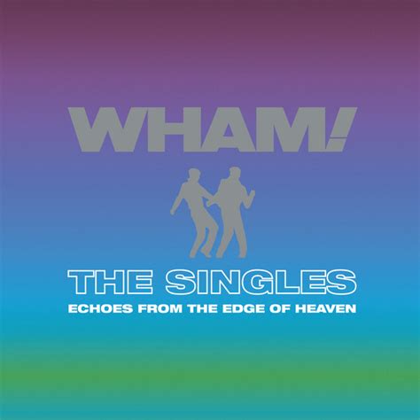 Wham!: best songs · discography · lyrics