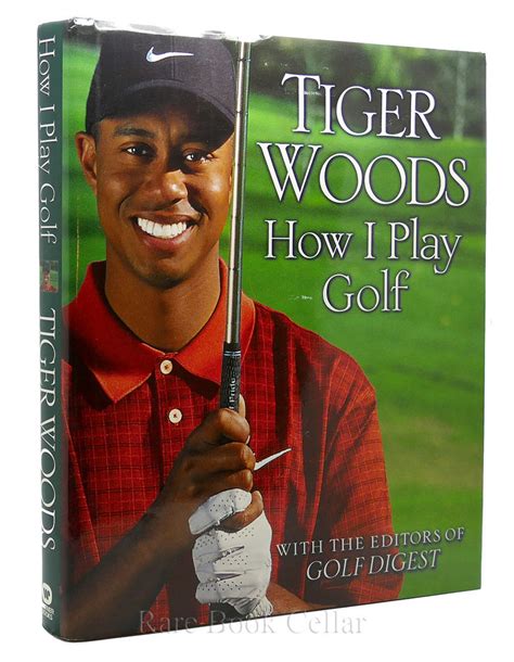 BIBLIO | TIGER WOODS: HOW I PLAY GOLF by Tiger Woods | Hardcover | 2001 ...