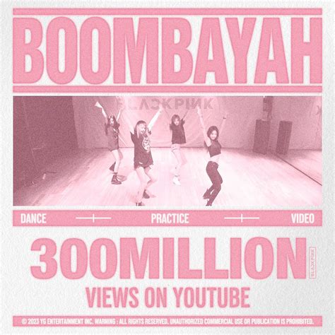 BLACKPINK’s “BOOMBAYAH” Dance Practice Video Hits 300 Million Views on ...